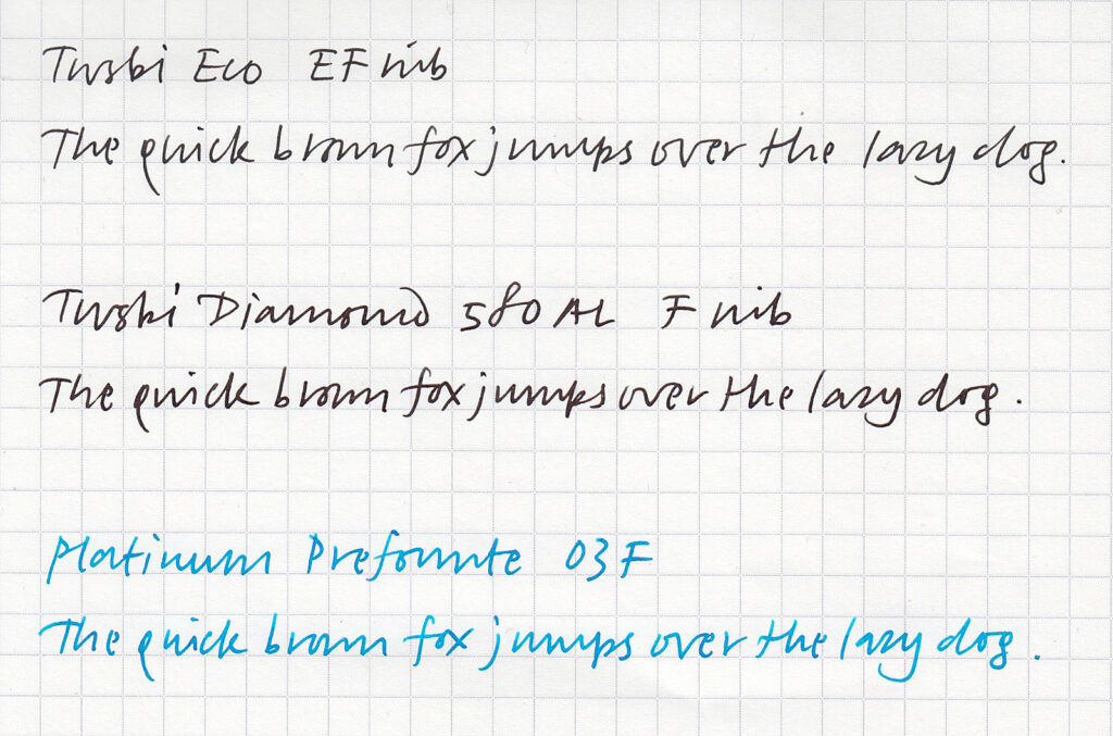 Writing samples of the Twsbi Eco with an EF nib, a Twsbi Diamond 580AL with an F nib, and a Platinum Prefounte fitted with a 03F nib.
